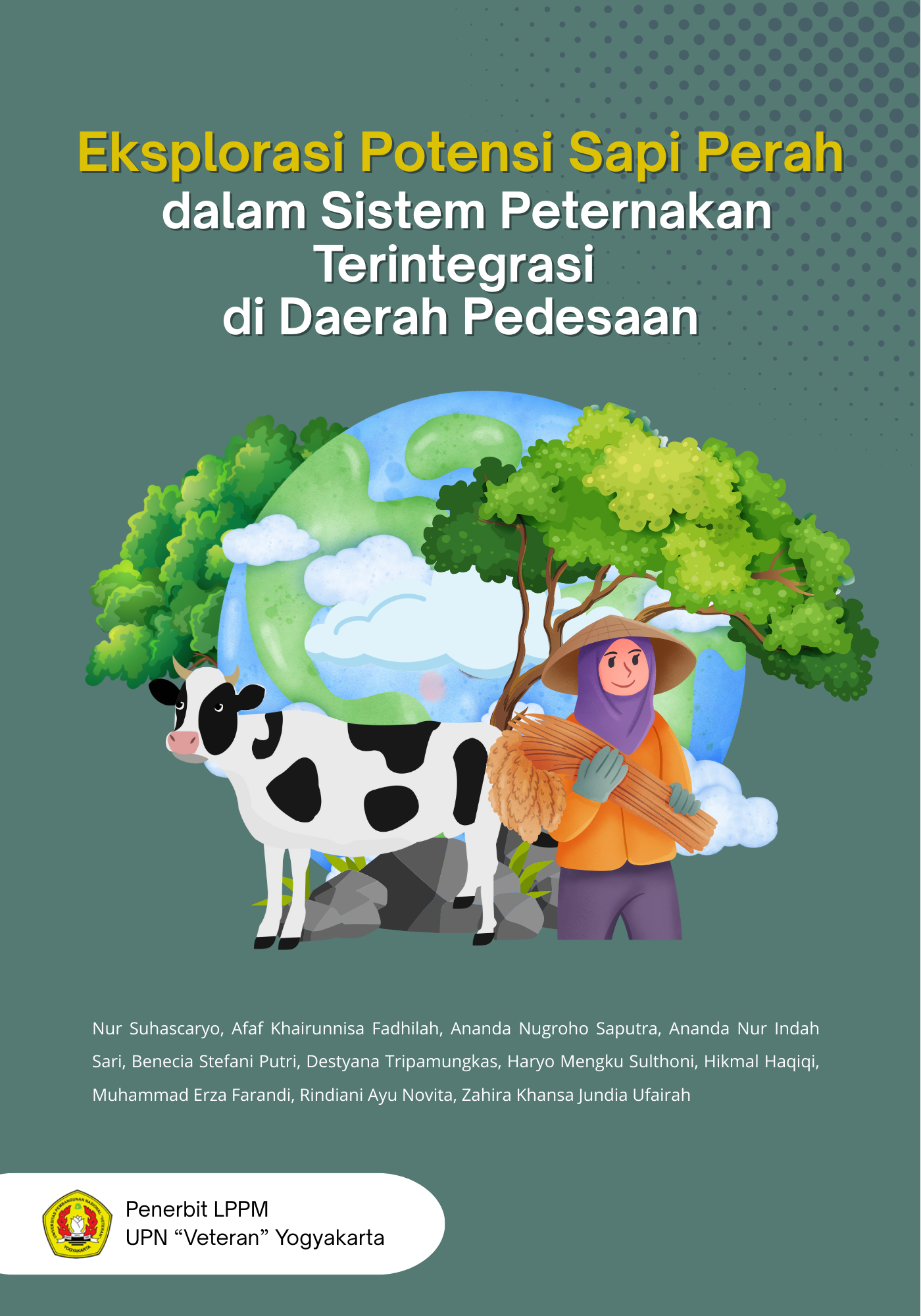 Cover Buku Eksplorasi Potensi Sapi Perah dalam Sistem Peternakan Terintegrasi di Daerah Pedesaan